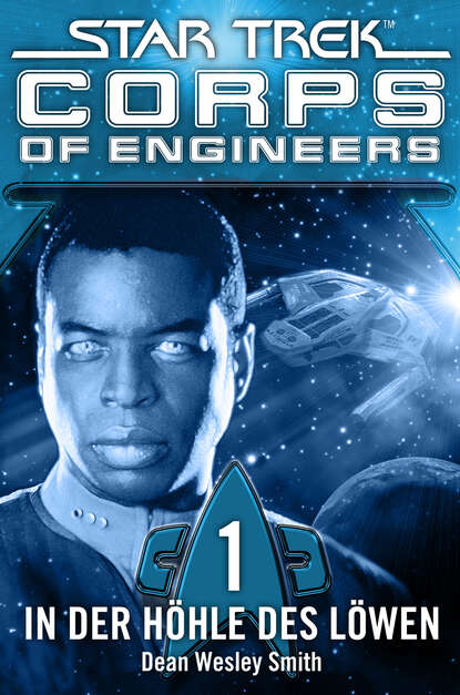 Dean Wesley Smith - Star Trek - Corps of Engineers 01: In der Höhle des Löwen