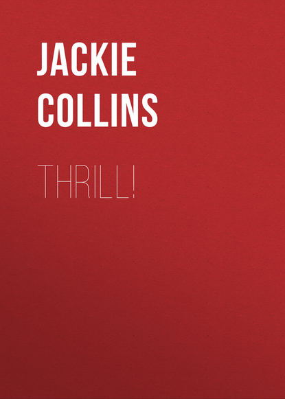 Jackie  Collins - Thrill!