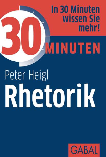 Peter Heigl - 30 Minuten Rhetorik