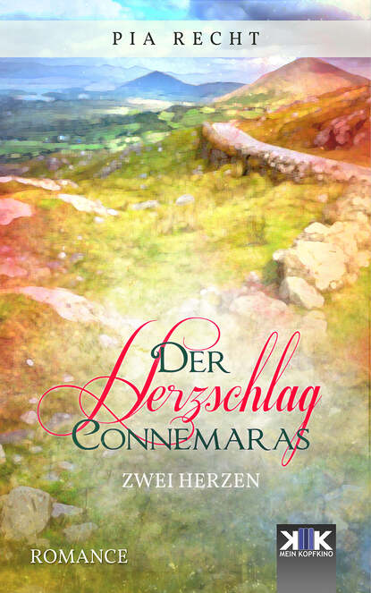 Der Herzschlag Connemaras (Pia Recht). 