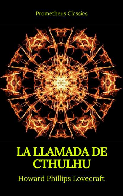 Говард Лавкрафт - La Llamada de Cthulhu (Prometheus Classics)