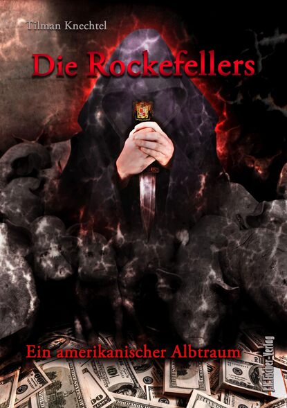 Tilman Knechtel - Die Rockefellers
