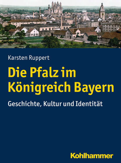 

Die Pfalz im Königreich Bayern