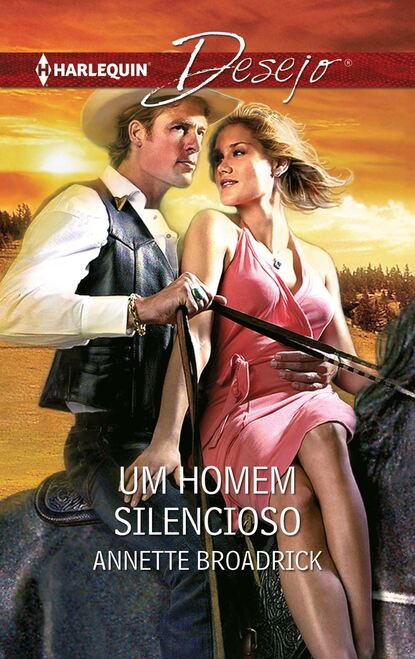 Annette Broadrick - Um homem silencioso