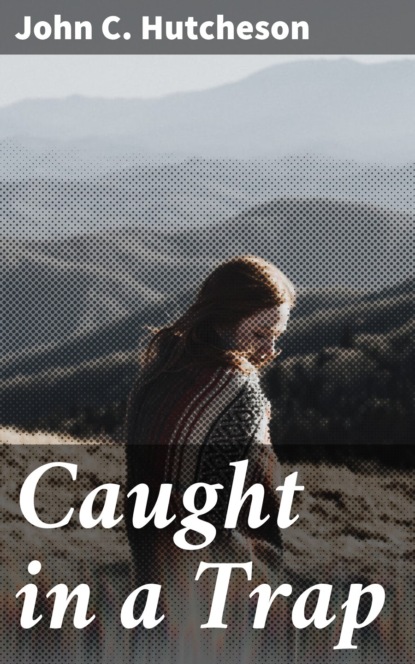 

Caught in a Trap