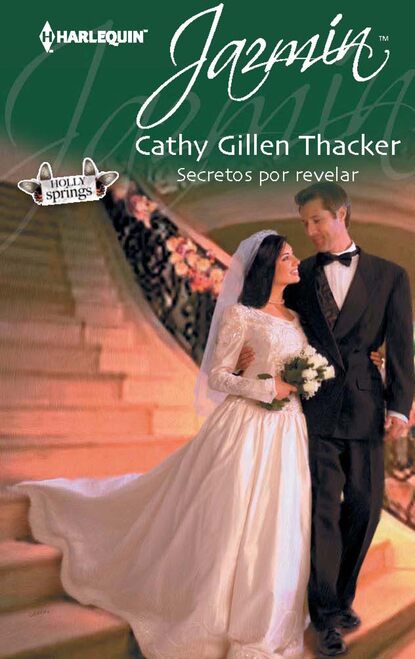 Cathy Gillen Thacker - Secretos por revelar
