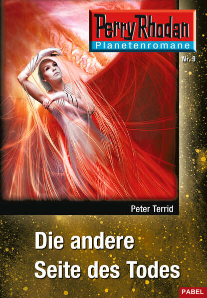 Peter Terrid - Planetenroman 9: Die andere Seite des Todes