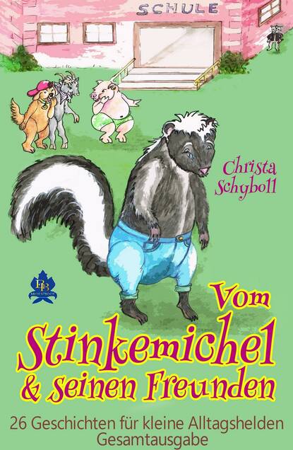 

Vom Stinkemichel und seinen Freunden