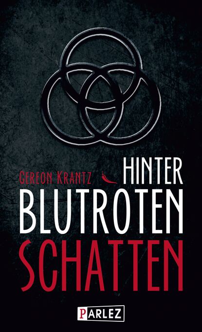 

Hinter blutroten Schatten