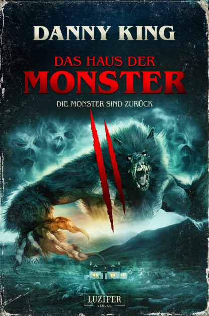 DAS HAUS DER MONSTER - DIE MONSTER SIND ZURÜCK