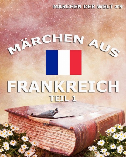 

Märchen aus Frankreich, Band 1