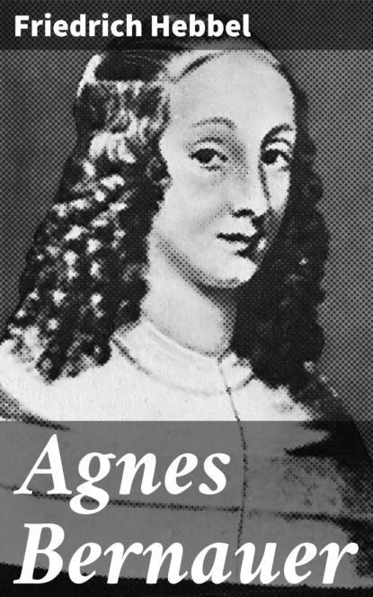

Agnes Bernauer