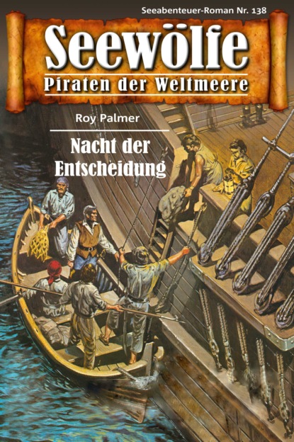 Seewölfe - Piraten der Weltmeere 138 (Roy Palmer). 