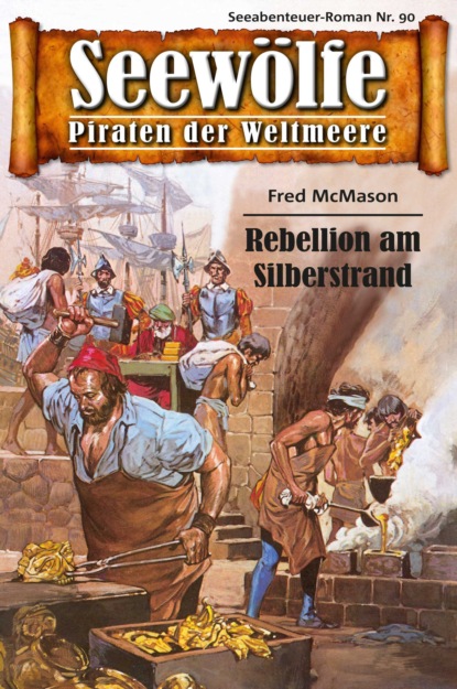 Seewölfe - Piraten der Weltmeere 90 (Fred McMason). 