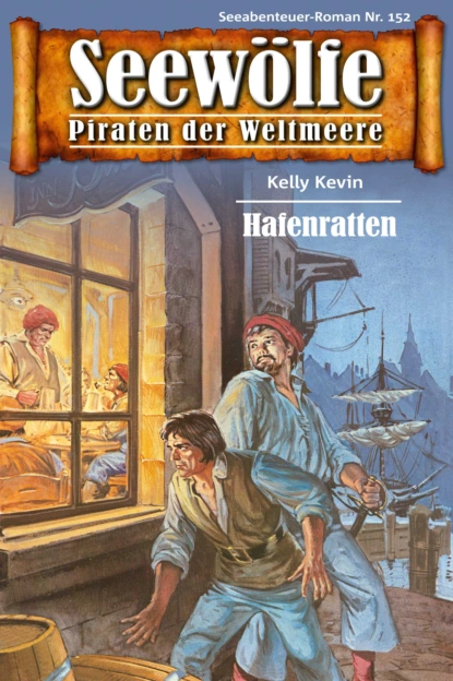 Обложка книги Seewölfe - Piraten der Weltmeere 152, Kelly Kevin