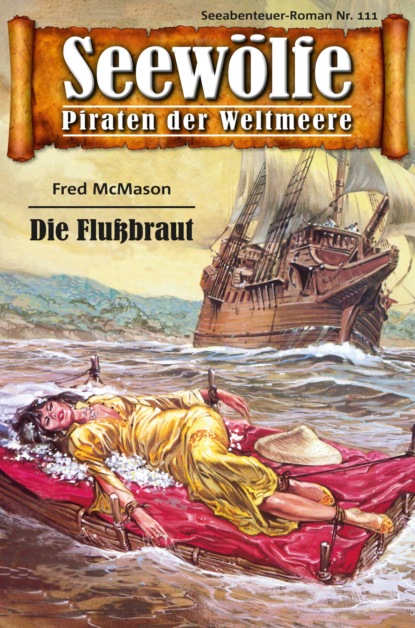 Seewölfe - Piraten der Weltmeere 111 (Fred McMason). 