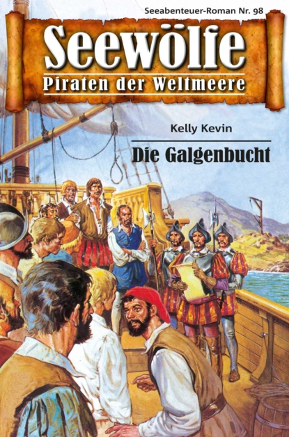 Обложка книги Seewölfe - Piraten der Weltmeere 98, Kelly Kevin