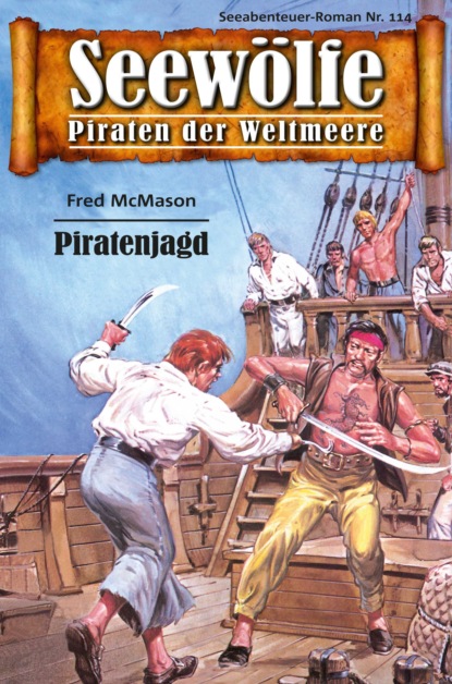 Seewölfe - Piraten der Weltmeere 114 (Fred McMason). 