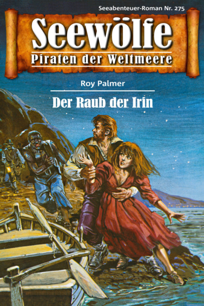 Seewölfe - Piraten der Weltmeere 275 (Roy Palmer). 