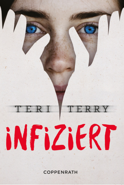 Teri Terry - Infiziert