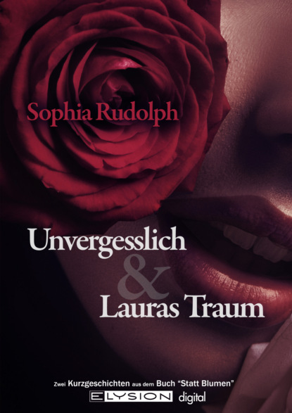 Unvergesslich (Sophia Rudolph). 