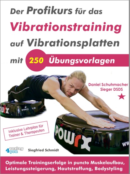 Der Profikurs für das Vibrationstraining auf Vibrationsplatten mit 250 Übungsvorlagen