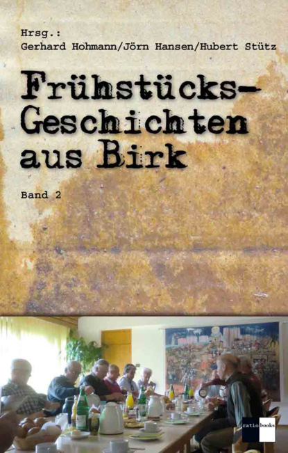 Frühstücksgeschichten aus Birk (Группа авторов). 