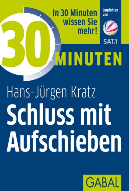 Hans-Jürgen Kratz - 30 Minuten Schluss mit Aufschieben