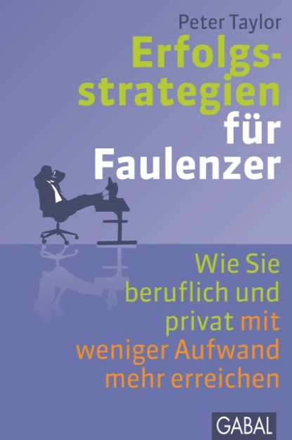 Обложка книги Erfolgsstrategien für Faulenzer, Питер Тейлор