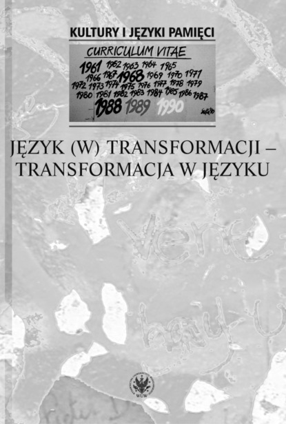 Группа авторов - Język (w) transformacji – transformacja w języku