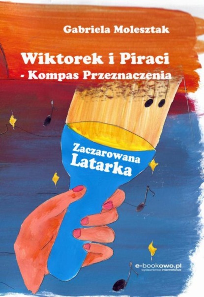 Gabriela Molesztak - Wiktorek i Piraci – Kompas Przeznaczenia