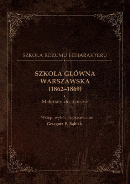 

Szkoła Główna Warszawska (1862-1869)