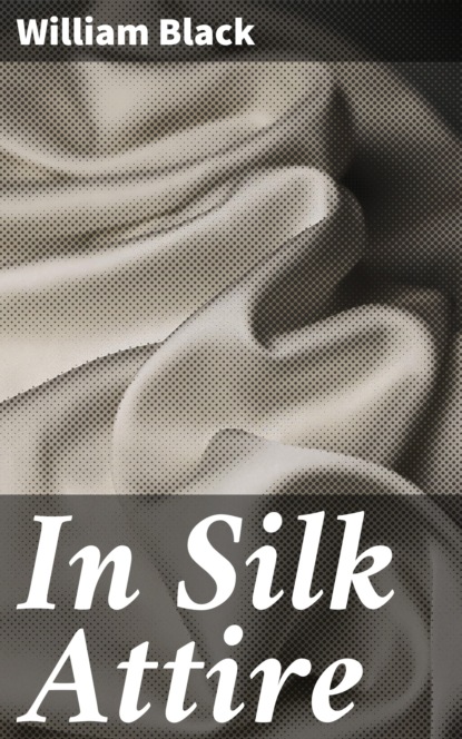 

In Silk Attire