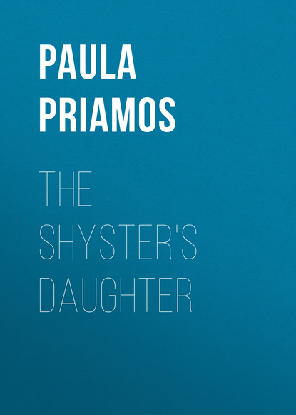 

The Shyster's Daughter