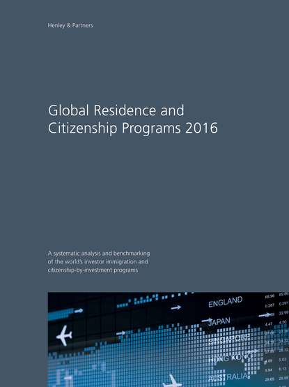 Henley & Partners - Global Residence and Citizenship Programs 2016