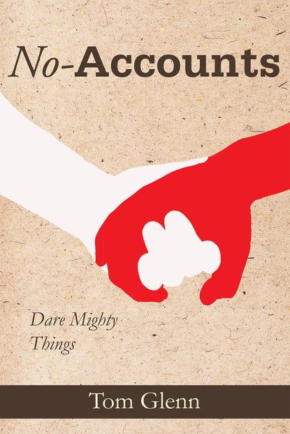 

No-Accounts: Dare Mighty Things