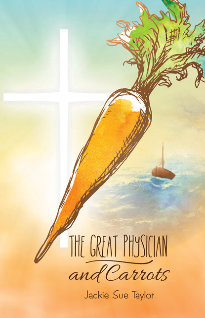 

The Great Physician and Carrot