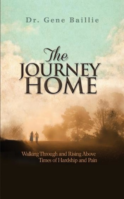 Dr. Gene Baillie - The Journey Home