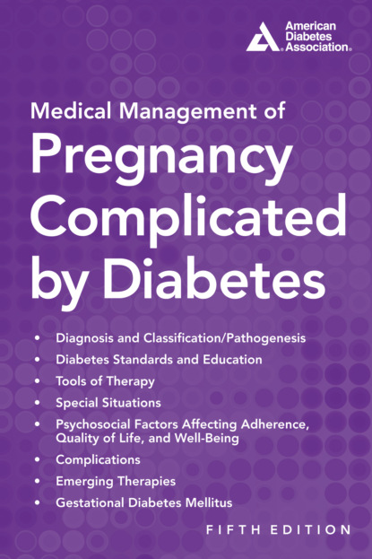 Группа авторов - Medical Management of Pregnancy Complicated by Diabetes