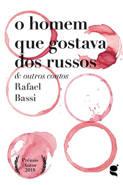 O homem que gostava dos russos (Rafael Bassi). 