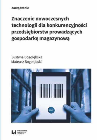 Justyna Bogołębska - Znaczenie nowoczesnych technologii dla konkurencyjności przedsiębiorstw prowadzących gospodarkę maga