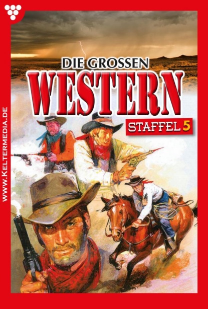 Diverse Autoren - Die großen Western Staffel 5