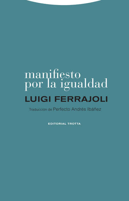 Luigi Ferrajoli - Manifiesto por la igualdad