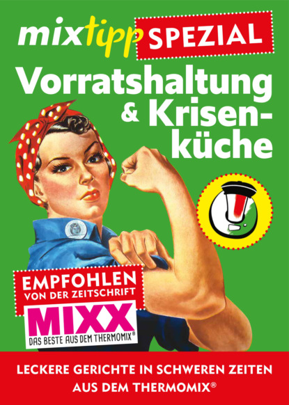 mixtipp Spezial: Vorratshaltung & Krisenküche