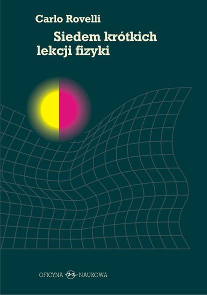 Carlo Rovelli - Siedem krótkich lekcji fizyki