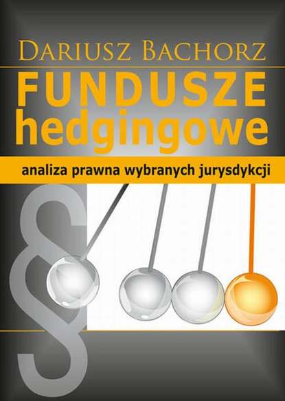 Dariusz Bachorz - Fundusze hedgingowe