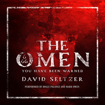 The Omen (Unabridged) (David Seltzer). 