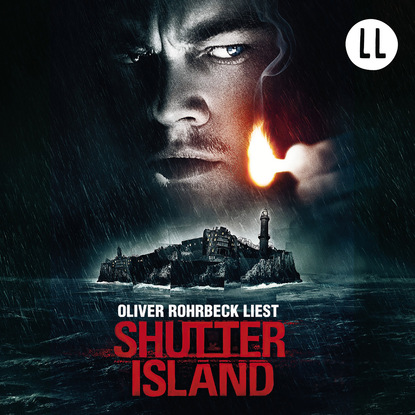 Dennis Lehane — Shutter Island (Gek?rzt)