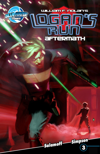 William F. Nolan - Logan's Run: Aftermath #3