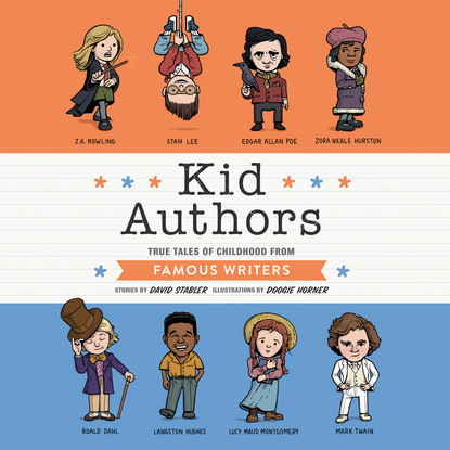 Ксюша Ангел - Kid Authors - True Tales of Childhood from Famous Writers (Unabridged)